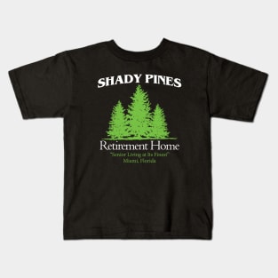 Shady Pines Retirement Home Kids T-Shirt